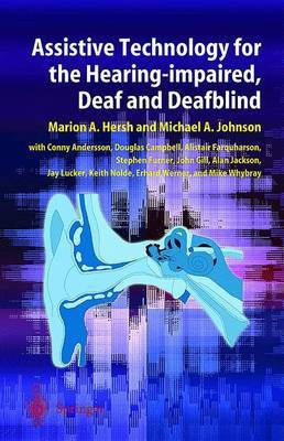 Assistive Technology for the Hearing-impaired, Deaf and Deafblind(English, Hardcover, unknown)