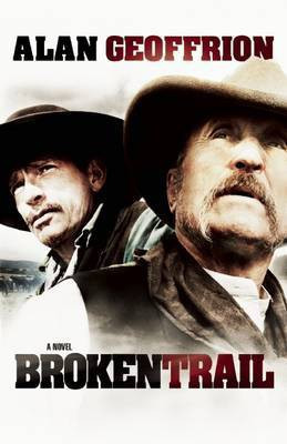 Broken Trail(English, Electronic book text, Geoffrion Alan)