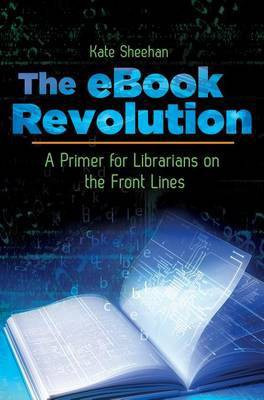 The eBook Revolution(English, Electronic book text, Sheehan Kate)
