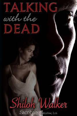 Talking with the Dead(English, Electronic book text, Walker Shiloh)
