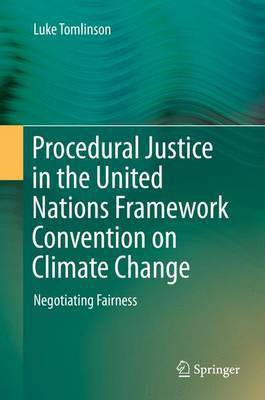 Procedural Justice in the United Nations Framework Convention on Climate Change(English, Electronic book text, Tomlinson Luke)