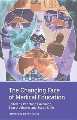 The Changing Face of Medical Education(English, Electronic book text, Cavenagh Leinster)
