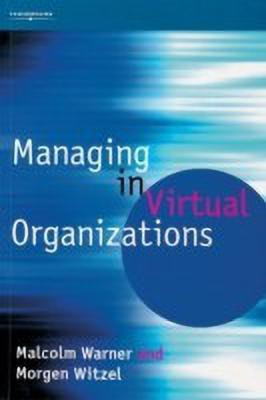 Managing in Virtual Organizations(English, Paperback, Warner Malcolm)