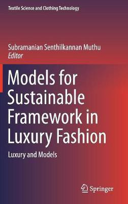 Models for Sustainable Framework in Luxury Fashion(English, Hardcover, unknown)
