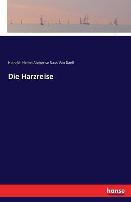 Die Harzreise(German, Paperback, Heine Heinrich)