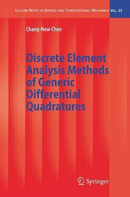 Discrete Element Analysis Methods of Generic Differential Quadratures(English, Electronic book text, Chen Chang-New)