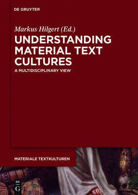 Understanding Material Text Cultures(English, Hardcover, unknown)