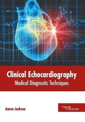 Clinical Echocardiography: Medical Diagnostic Techniques(English, Hardcover, unknown)