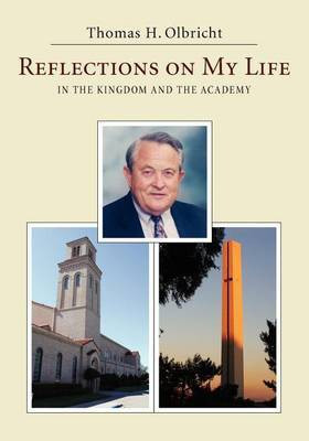 Reflections on My Life(English, Paperback, Olbricht Thomas H)