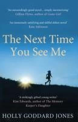 The Next Time You See Me(English, Paperback, Jones Holly Goddard)