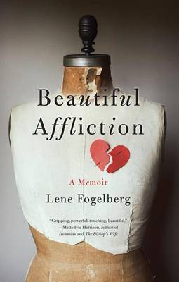 Beautiful Affliction(English, Paperback, Fogelberg Lene)