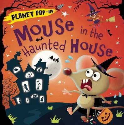 Planet Pop-Up: Mouse in the Haunted House(English, Hardcover, Litton Jonathan)