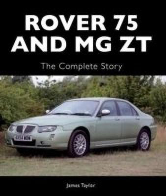 Rover 75 and MG ZT(English, Hardcover, Taylor James)