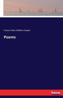 Poems(English, Paperback, Harper Frances Ellen Watkins)