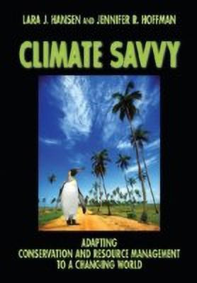 Climate Savvy(English, Paperback, Hansen Lara J.)