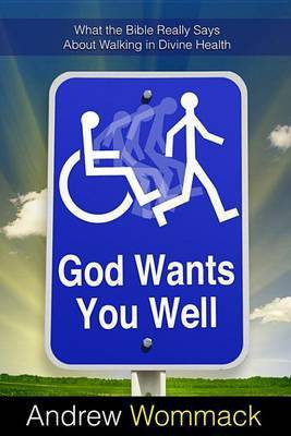 God Wants You Well(English, Electronic book text, Wommack Andrew)