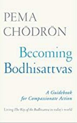 Becoming Bodhisattvas(English, Paperback, CHÖDRÖN, PEMA)