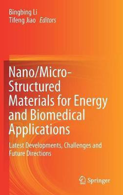 Nano/Micro-Structured Materials for Energy and Biomedical Applications(English, Hardcover, unknown)