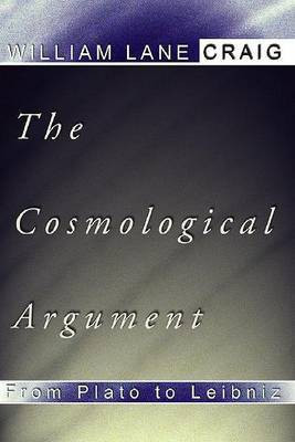 The Cosmological Argument from Plato to Leibniz(English, Paperback, Craig William L)
