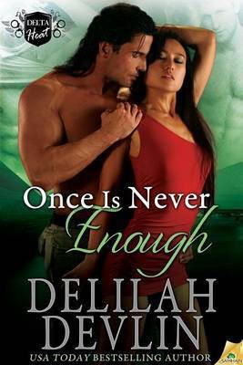 Once Is Never Enough(English, Electronic book text, Devlin Delilah)