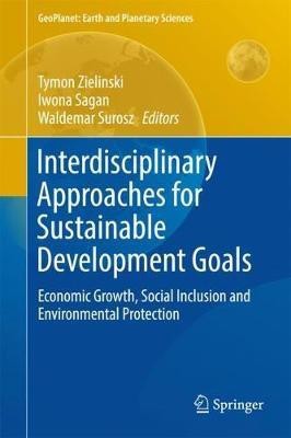 Interdisciplinary Approaches for Sustainable Development Goals(English, Hardcover, unknown)