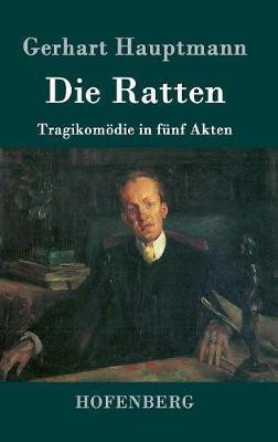 Die Ratten(German, Hardcover, Hauptmann Gerhart)