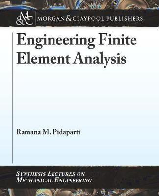 Engineering Finite Element Analysis(English, Electronic book text, Pidaparti Ramana M)