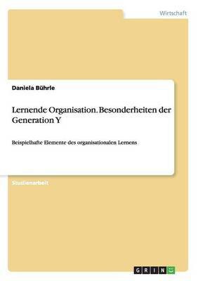 Lernende Organisation. Besonderheiten der Generation Y(German, Paperback, Buehrle Daniela)