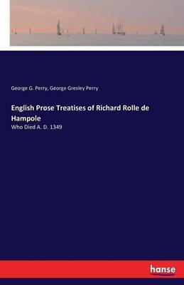 English Prose Treatises of Richard Rolle de Hampole(English, Paperback, Perry George G)