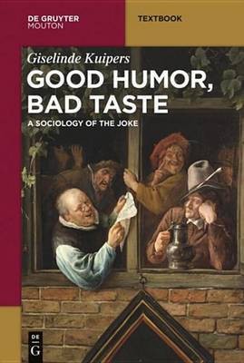 Good Humor, Bad Taste(English, Electronic book text, Kuipers Giselinde)