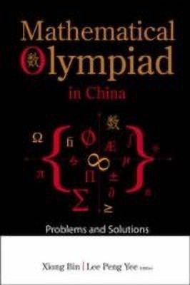 Mathematical Olympiad In China: Problems And Solutions(English, Paperback, unknown)