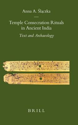 Temple Consecration Rituals in Ancient India(English, Electronic book text, Slaczka Anna)