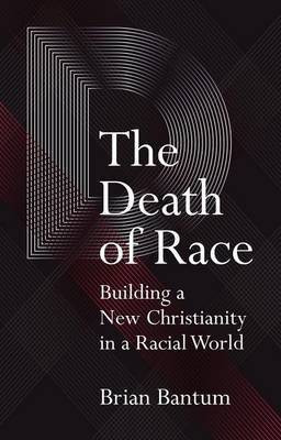 The Death of Race(English, Electronic book text, Bantum Brian)