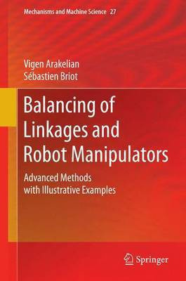 Balancing of Linkages and Robot Manipulators; Advanced Methods with Illustrative Examples(English, Electronic book text, unknown)