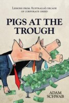 Pigs at the Trough(English, Paperback, Schwab Adam)
