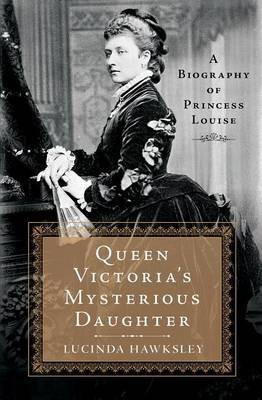 Queen Victoria's Mysterious Daughter(English, Electronic book text, Hawksley Lucinda)