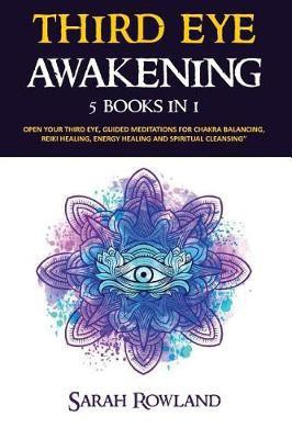 Third Eye Awakening(English, Paperback, Rowland Sarah)