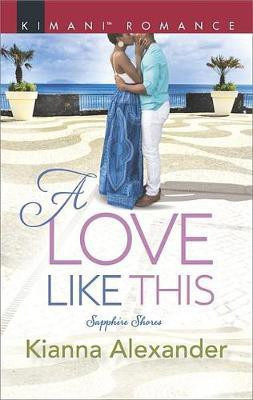 A Love Like This(English, Electronic book text, Alexander Kianna)