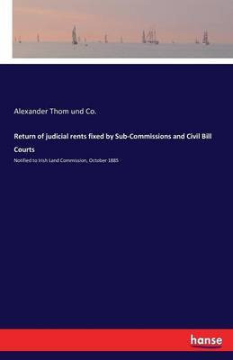 Return of judicial rents fixed by Sub-Commissions and Civil Bill Courts(English, Paperback, unknown)