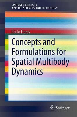 Concepts and Formulations for Spatial Multibody Dynamics(English, Electronic book text, unknown)