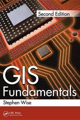 GIS Fundamentals, Second Edition(English, Electronic book text, Wise Stephen)