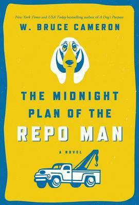 The Midnight Plan of the Repo Man(English, Electronic book text, Cameron W Bruce)