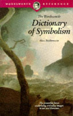 The Wordsworth Dictionary of Symbolism(English, Paperback, Biedermann Hans)