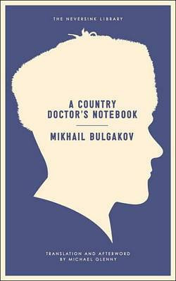 A Country Doctor's Notebook(English, Electronic book text, Bulgakov Mikhail)