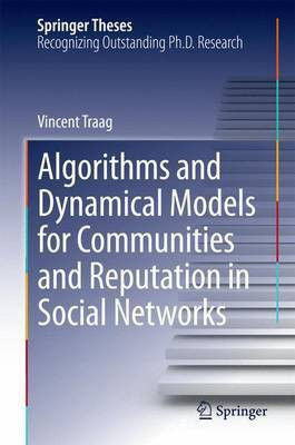 Algorithms and Dynamical Models for Communities and Reputation in Social Networks(English, Electronic book text, unknown)