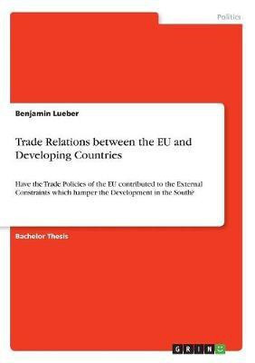 Trade Relations between the EU and Developing Countries(English, Paperback, Lueber Benjamin)