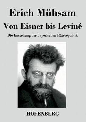Von Eisner bis Levine(German, Paperback, Muehsam Erich)