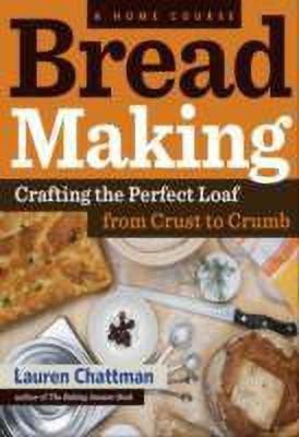 Bread Making: A Home Course(English, Paperback, Chattman Lauren)