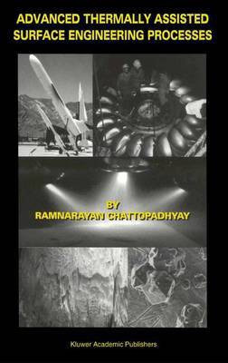 Advance Thermally Assisted Surface Engineering Processes(English, Electronic book text, Chattopadhyay Ramnarayan)