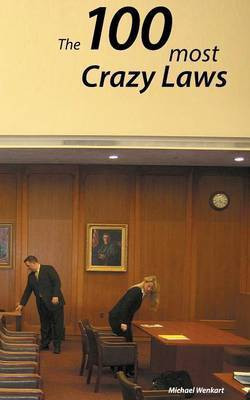 100 Crazy Laws(English, Paperback, Wenkart Michael)